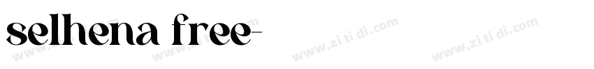 selhena free字体转换
